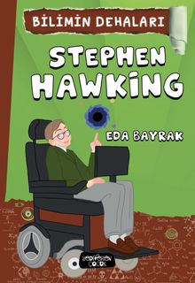 Stephen Hawking / Bilimin Dehaları