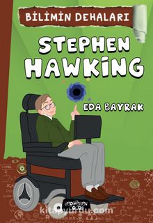 Stephen Hawking / Bilimin Dehaları - Eda Bayrak