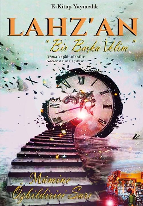 Lahz'an “Bir Başka İklim”