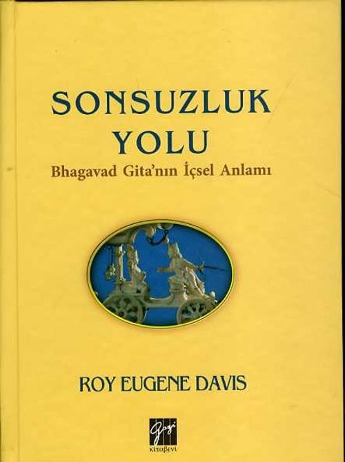 Sonsuzluk Yolu & Bhagavad Gita'nın İçsel Anlamı
