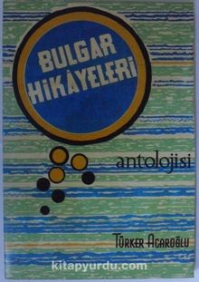 Bulgar Hikayeleri Antolojisi Kod: 12-F-34