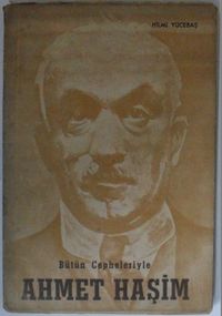 Bütün Cepheleriyle Ahmet Haşim Kod: 12-F-35