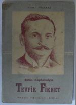 Bütün Cepheleriyle Tevfik Fikret Kod: 12-F-43