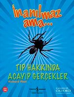 İnanılmaz Ama - Tıp Hakkında Acayip Gerçekler