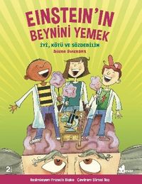 Einstein’in Beynini Yemek & İyi, Kötü ve Sözdebilim