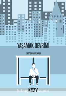 Yaşamak Devrimi - Mertcan Kapuağası