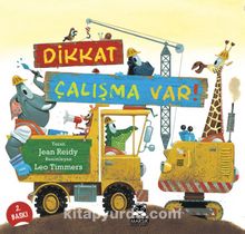 Dikkat Çalışma Var! - Jean Reidy
