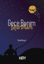 Gece Benim Uçurtmam 