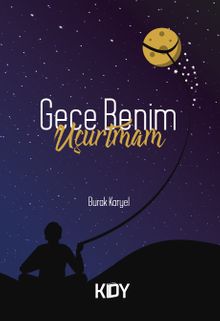 Gece Benim Uçurtmam 
