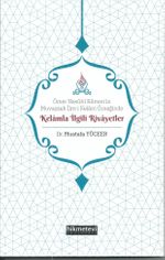 Ömer Nasûhi Bilmen'in Muvazzah İlm-i Kelam Örneğinde Kelamla İlgili Rivayetler