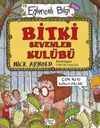 Bitki Sevenler Kul&uuml;b&uuml;