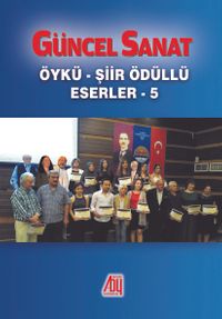 Güncel Sanat Öykü Şiir Ödüllü Eserler