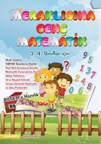 Meraklısına Genç Matematik 3. 4. Sınıflar İçin 