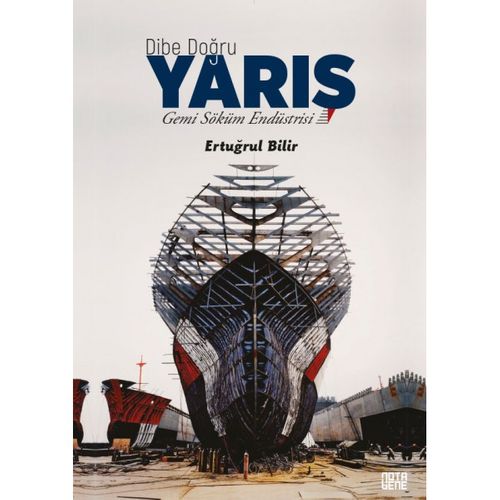 Dibe Doğru Yarış Gemi Söküm Endüstrisi