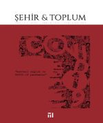 Şehir ve Toplum Dergisi Sayı:17 Eylül-Aralık 2020