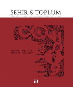 Şehir ve Toplum Dergisi Sayı:17 Eylül-Aralık 2020