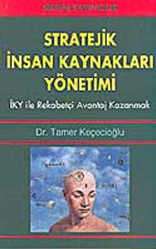 Stratejik İnsan Kaynakları Yönetimi