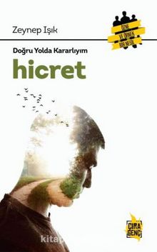 Hicret / Doğru Yolda Kararlıyım - Zeynep Işık