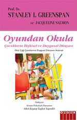 Oyundan Okula & Çocukların İlişkisel ve Duygusal Dünyası