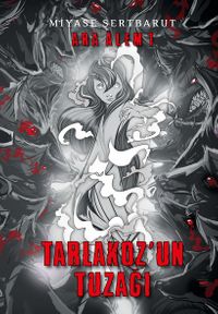 Tarlakoz'un Tuzağı / Ara Alem 1