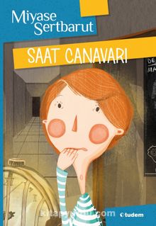 Saat Canavarı - Miyase Sertbarut