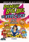 Gizemli Şeyler Dedektifi Bol Bel'in İnanılmaz Ser&uuml;venleri 3 / Pamuk Bol Bel ve Yedi C&uuml;ce