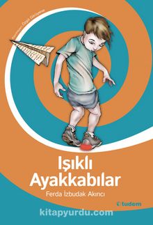 Işıklı Ayakkabılar - Ferda İzbudak Akıncı