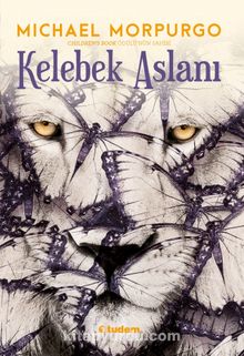 Kelebek Aslanı - Michael Morpurgo