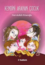 Kendini Arayan Çocuk