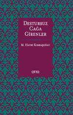 Destursuz Çağa Girenler