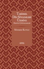 Tarihsel Din Söylemleri Üzerine Zihniyet Çözümlemeleri