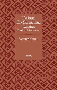 Tarihsel Din Söylemleri Üzerine Zihniyet Çözümlemeleri