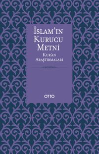 İslam'ın Kurucu Metni & Kur'an Araştırmaları