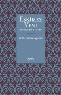 Eskimez Yeni & Hz. Peygamber’in Sünneti