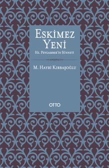 Eskimez Yeni & Hz. Peygamber’in Sünneti