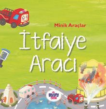 Minik Araçlar - İtfaiye Aracı