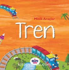 Minik Araçlar - Tren - Kolektif