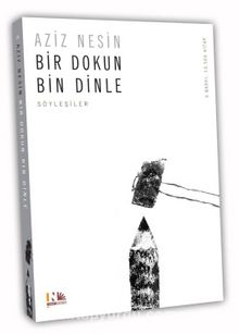 Bir Dokun Bin Dinle - Aziz Nesin