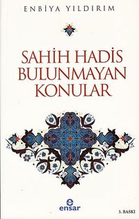 Sahih Hadis Bulunmayan Konular 