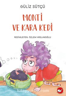 Monti ve Kara Kedi - Güliz Sütçü