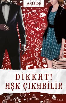 Dikkat! Aşk Çıkabilir
