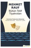 Mehmet Rauf B&uuml;t&uuml;n Telif Tiyatroları
