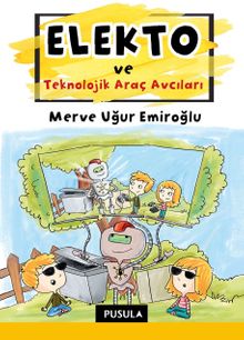 Elekto ve Teknolojik Araç Avcıları