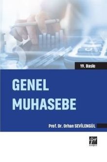 Genel Muhasebe / Orhan Sevilengül