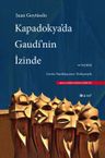 Kapadokya'da Gaudí'nin İzinde