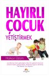 Hayırlı &Ccedil;ocuk Yetiştirmek