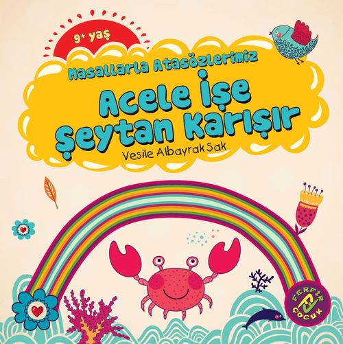 Masallarla Atasözlerimiz / Acele İşe Şeytan Karışır