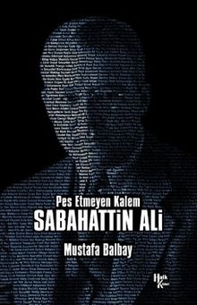 Pes Etmeyen Kalem Sabahattin Ali