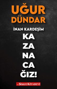 İnan Kardeşim Kazanacağız!
