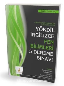 YÖKDİL İngilizce Fen Bilimleri 5 Deneme Sınavı - Kolektif